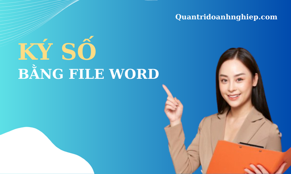 Hướng dẫn ký số trên File Word